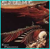 EPIDEMIC: Exit Paradise CD [OUT OF PRINT death metal METAL BLADE CD Cover of OZZYs Over the Mountain] Check samples
